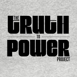 Truth to Power T-Shirt